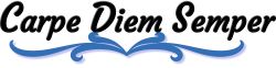 Carpe Diem Semper