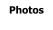 Photos