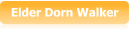 Elder Dorn Walker