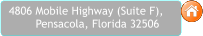 4806 Mobile Highway (Suite F),         Pensacola, Florida 32506