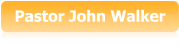 Pastor John Walker